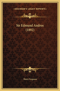 Sir Edmund Andros (1892)