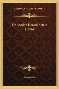 De Epodon Horatii Aetate (1856)