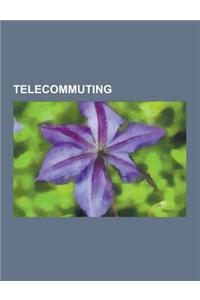 Telecommuting: Asia-Pacific Telecentre Network, Calliflower, Canadian Telework Association, Collaborative Working Environment, DIMDIM