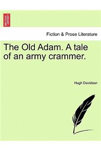 Old Adam. a Tale of an Army Crammer.