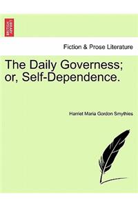Daily Governess; Or, Self-Dependence.