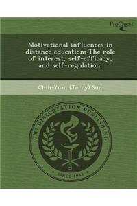Motivational Influences in Distance Education: The Role of Interest