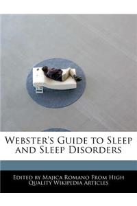 Webster's Guide to Sleep and Sleep Disorders