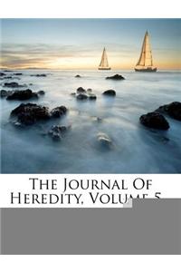 The Journal Of Heredity, Volume 5...