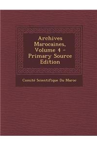 Archives Marocaines, Volume 4 - Primary Source Edition