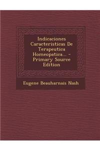 Indicaciones Caracteristicas de Terapeutica Homeopatica...