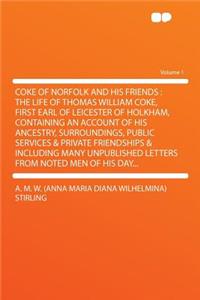 Coke of Norfolk and His Friends