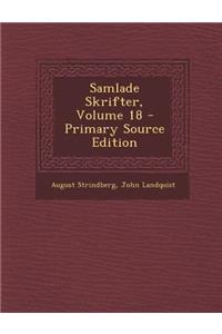 Samlade Skrifter, Volume 18 - Primary Source Edition