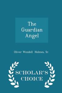 Guardian Angel - Scholar's Choice Edition