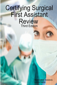 Certifying Surgical First Assistant Review 3