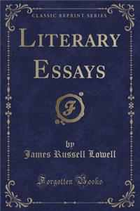 Literary Essays (Classic Reprint)