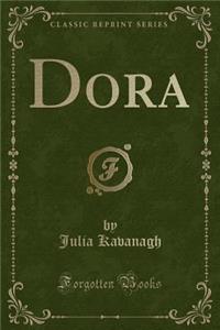 Dora (Classic Reprint)