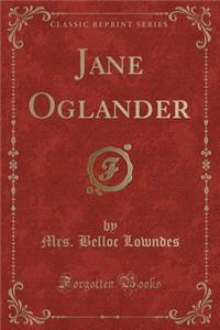 Jane Oglander (Classic Reprint)