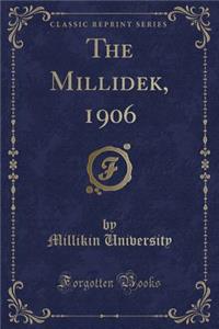 The Millidek, 1906 (Classic Reprint)