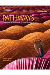 Pathways: Reading, Writing, and Critical Thinking Foundations