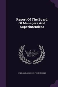 Report of the Board of Managers and Superintendent