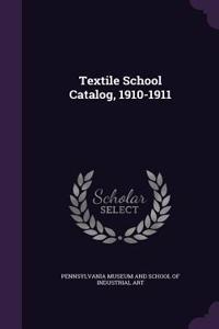 Textile School Catalog, 1910-1911