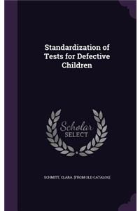 Standardization of Tests for Defective Children