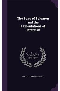 The Song of Solomon and the Lamentations of Jeremiah