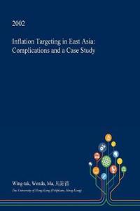 Inflation Targeting in East Asia