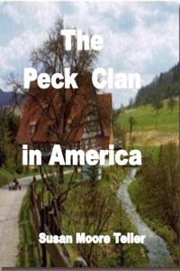 Peck Clan In America -- Volume One