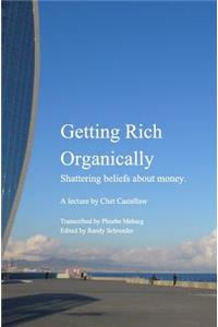 Getting Rich Organically