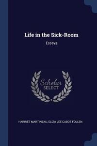 Life in the Sick-Room