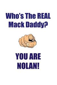 Nolan Is the Real Mack Daddy Affirmations Workbook Positive Affirmations Workbook Includes: Mentoring Questions, Guidance, Supporting You