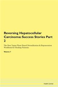 Reversing Hepatocellular Carcinoma