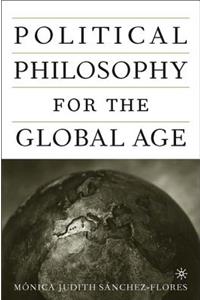 Political Philosophy for the Global Age