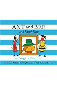 Ant and Bee and Kind Dog