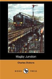 Mugby Junction (Dodo Press)
