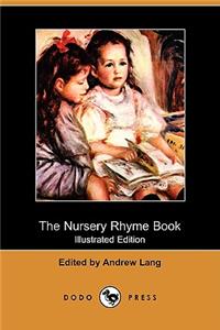 Nursery Rhyme Book (Illustrated Edition) (Dodo Press)