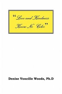 Love and Kindness Knows No Color