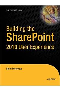 Building the Sharepoint 2010 User Experience