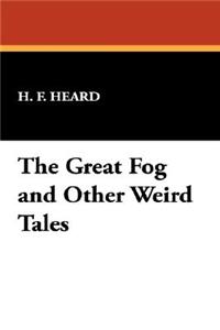 The Great Fog and Other Weird Tales