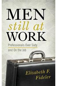 Men Still at Work