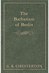 Barbarism of Berlin