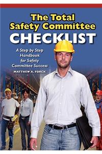 The Total Safety Committee Checklist