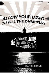 Allow Your Light to Fill the Darkness