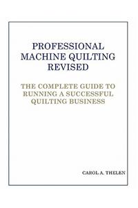 Professional Machine Quilting Revised