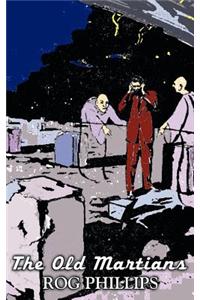 The Old Martians by Rog Phillips, Science Fiction, Fantasy, Adventure