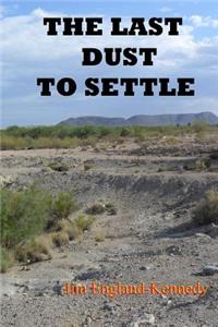 The Last Dust To Settle