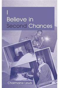 I Believe in Second Chances