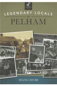 Legendary Locals of Pelham, New Hampshire
