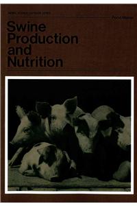 Swine Production and Nutrition