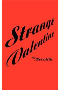 Strange Valentine