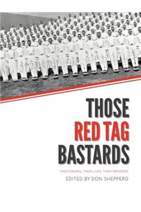 Those Red Tag Bastards