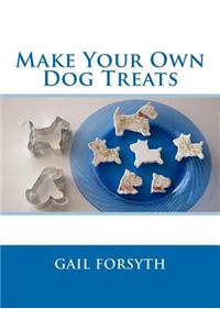 Make Your Own Dog Treats