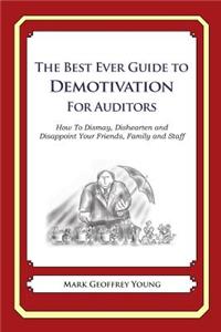 Best Ever Guide to Demotivation for Auditors